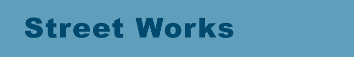 Street Works